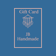 Load image into Gallery viewer, JB Handmade Gift Card
